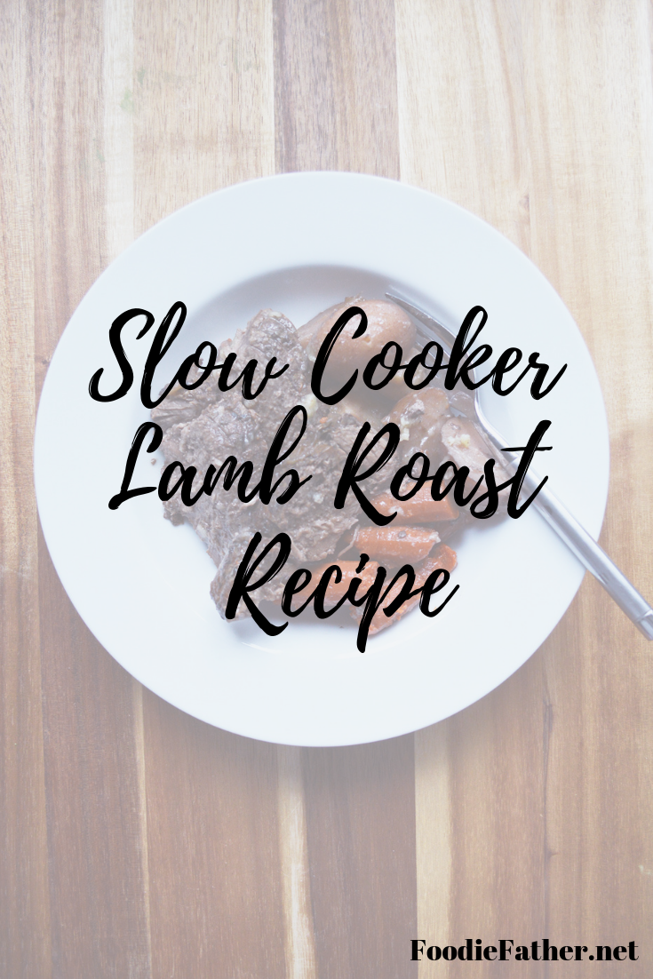 Slow Cooker Lamb Roast Recipe